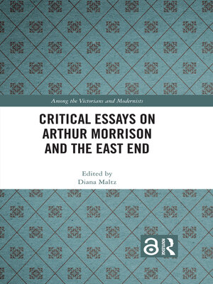 cover image of Critical Essays on Arthur Morrison and the East End